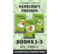 I Turned Into a Minecraft Chicken Books 1-3: Big Bauk Box Set