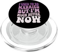 I Used To Be Married But I'm Much Better Now Rottura PopSockets PopGrip per MagSafe