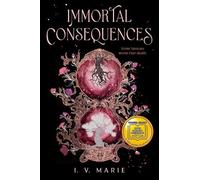 I. V. Marie Immortal Consequences: A Good Morning America YA (Copertina rigida)