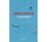 I vacanzieri - Straub Emma