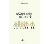 I vaccini nei bambini: perché sempre «Sì»