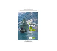 I vagabondi del tennis 2018 - Alessandro Perrone, 2019, Youcanprint