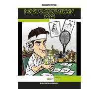 I vagabondi del Tennis 2022 di Alessandro Perrone, 2023, Youcanprint