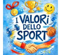 I VALORI DELLO SPORT