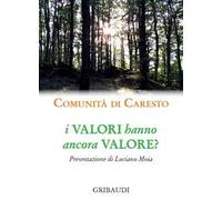 I valori hanno ancora valore?