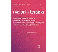 I valori in terapia. Una guida clinica per aiutare i pazienti a e