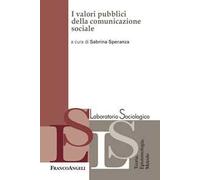 I valori pubblici della comunicazione sociale