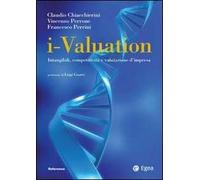 I-valuation. Intangibili, competitività e valutazione d'impresa