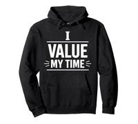 I Value My Time Confini Personali Mindset Design Felpa con Cappuccio