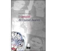 I vampiri di Ciudad Juarez