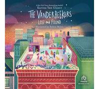I Vanderbeekers Lost and Found (La serie Vanderbeekers)