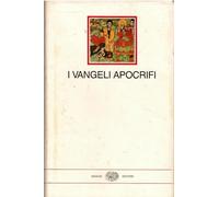 I Vangeli Apocrifi.