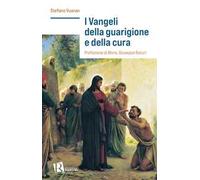 I Vangeli della guarigione e della cura