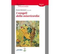 I Vangeli della misericordia