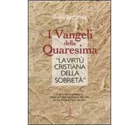 I vangeli della Quaresima e «la virtù cristiana della sobrietà»