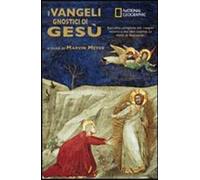 I vangeli gnostici di Gesù. Ediz. illustrata