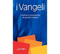 I Vangeli. Tradotti e commentati da quattro bibliste - Virgili R. (cur.); ...
