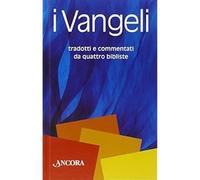 I Vangeli. Tradotti e commentati da quattro bibliste [Feb 26, 2015] Virgili, Ros