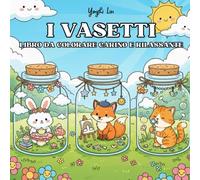 I Vasetti - Libro da Colorare Carino e Rilassante: 50 Piccoli Mondi da Colorare - Scene Adorabili Dentro Vasetti per un Relax Totale
