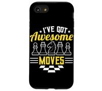I’ve Got Awesome Moves Funny Chess Design Custodia per iPhone SE (2020) / 7/8