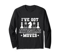 I’ve Got Awesome Moves Funny Chess Design Maglia a Manica