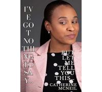 I’ve Got Nothing to Say… But Let Me Tell You THIS: V1 - The Narrative