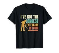 I 've Got The Longest Extension in Town Funny House Painters Maglietta
