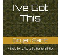 I’ve Got This: A Little Story About Big Responsibility