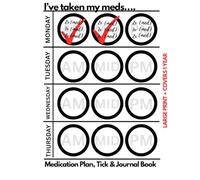 I’ve Taken My Meds - Daily Meditation Tracker: Plan, Tick & Journal Book (Large Print)