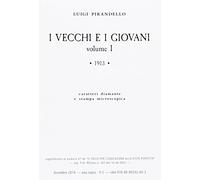 I vecchi e i giovani. Ediz. a caratteri diamante e stampa microscopica (Vol.)