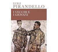 I vecchi e i giovani. Ediz. integrale