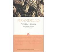 I vecchi e i giovani. Ediz. integrale