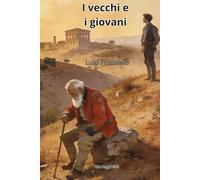 I vecchi e i giovani: Edizione rilegata compatta ad alta leggibilità