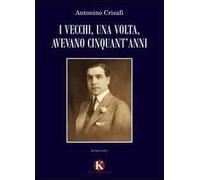 I vecchi, una volta, avevano cinquant'anni