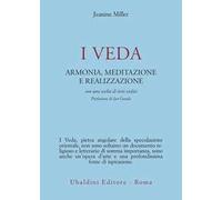 I veda. Armonia, meditazione e realizzazione