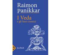 I Veda e gli inni cosmici - Panikkar Raimon