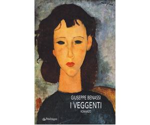 I veggenti - Benassi Giuseppe