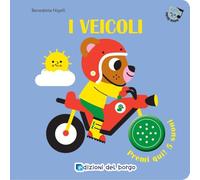 I veicoli. Primi suoni. Ediz. a colori