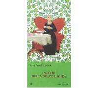 I veleni della dolce Linnea [Paperback] [Sep 19, 2003] Paasilinna, Arto; Kangas,