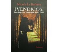 I Vendicosi, la misteriosa storia dei Beati Paoli