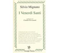 I venerdì santi. Poesie 2012-2016