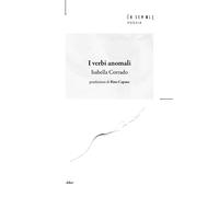 I verbi anomali - Corrado Isabella