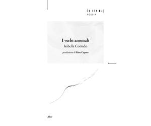 I verbi anomali - Corrado Isabella