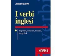 I verbi inglesi. Regolari, ausiliari, modali, irregolari