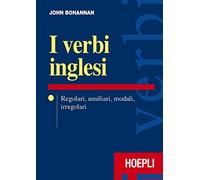 I verbi inglesi. Regolari, ausiliari, modali, irregolari