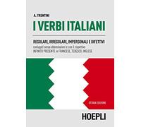 I VERBI ITALIANI - TRENTINI A. - HOEPLI