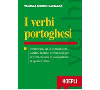I verbi portoghesi. Morfologia, tipi di coniugazione, aspetto, perifrasi verbali, famiglie di verbi, modelli di coniugazione, reggenza verbale
