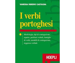 I VERBI PORTOGHESI - RIBEIRO CASTAGNA VANESSA - HOEPLI