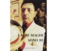 I veri maghi sono io