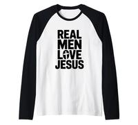 I Veri Uomini Amano Gesù Fede Cristiana Umorismo Maglia con Maniche Raglan